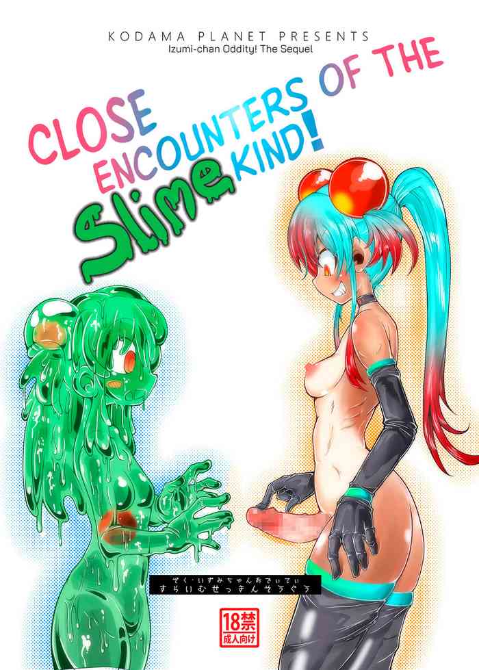 Zoku Izumi-chan Oddity! Slime Close Encounters!