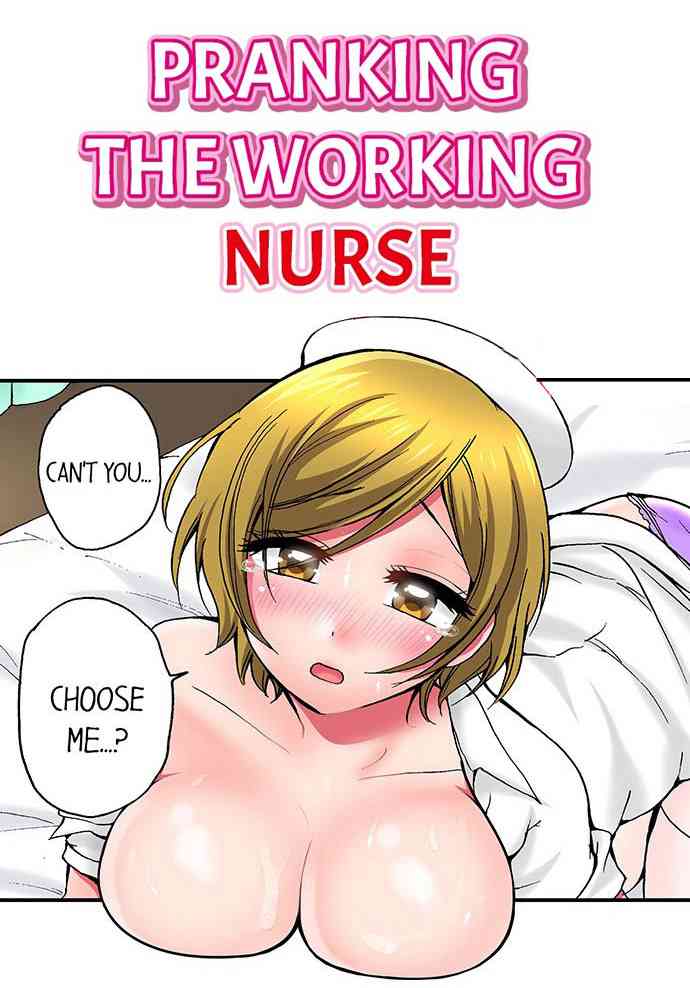 Pranking the Working Nurse Ch.17/?