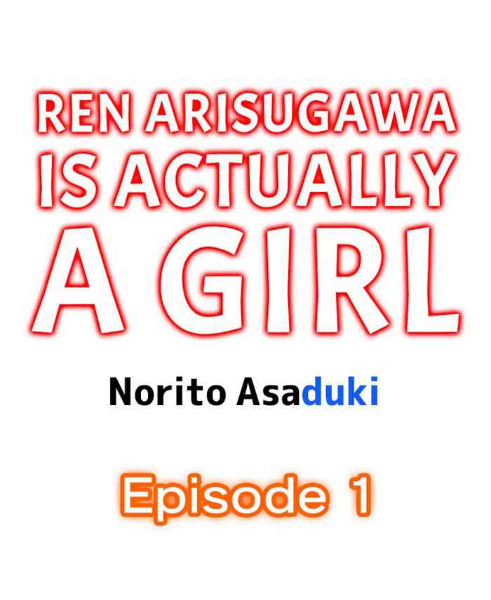 Ren Arisugawa Is Actually A Girl