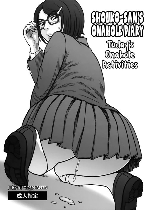 39 Kaiten Shoukosan's Onahole Diary. Today's Onahole Activities.