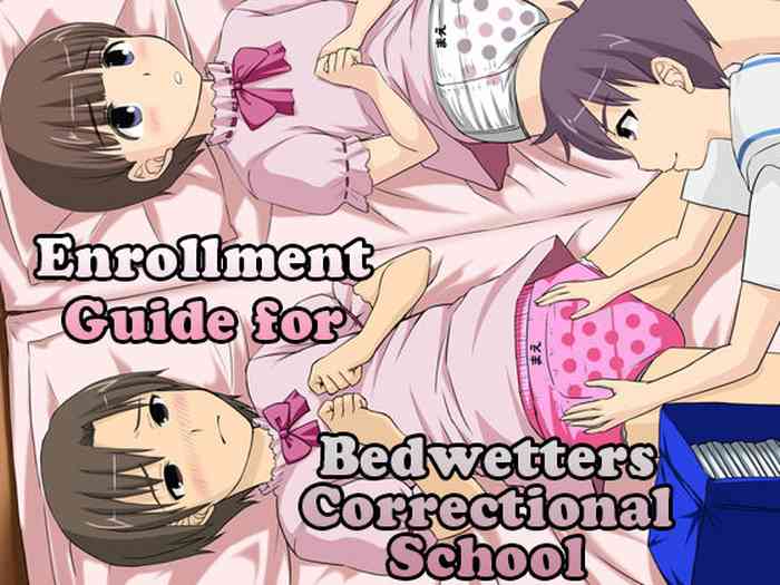 Onesho Kyousei Gasshukusho Nyuuen Annai | Enrollment Guide for Bedwetters Correctional School