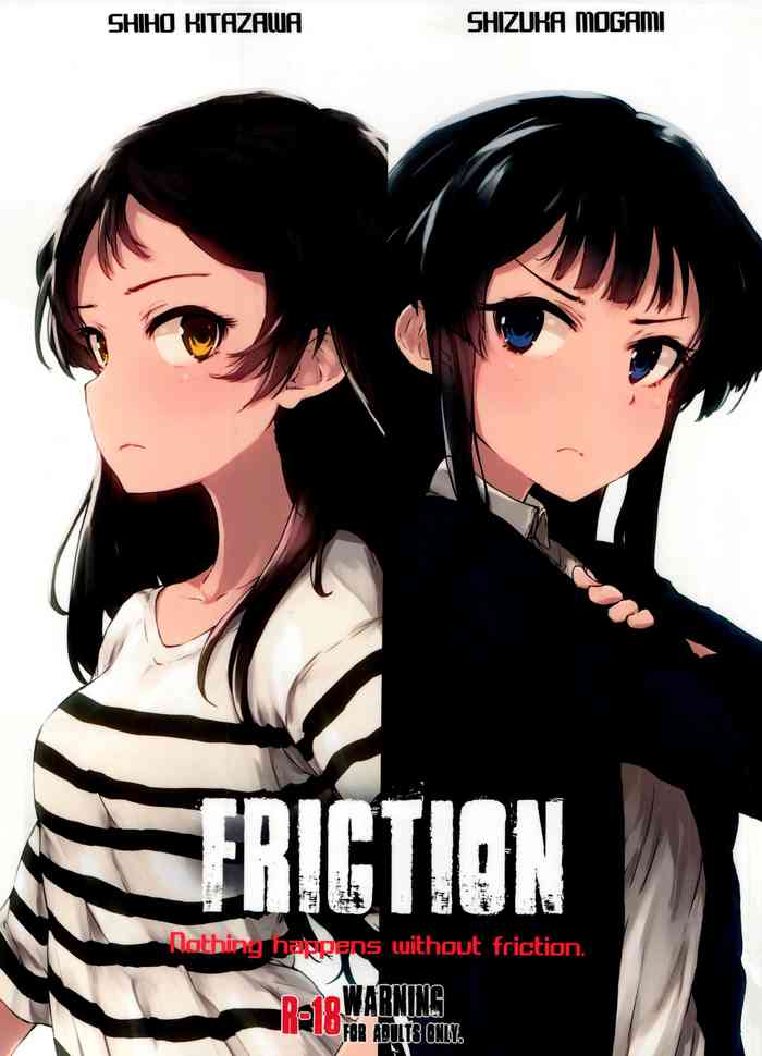 FRICTION