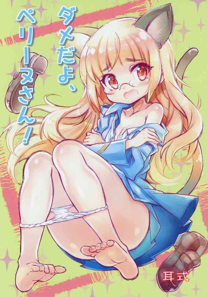 Dame da yo, Perrine-san!