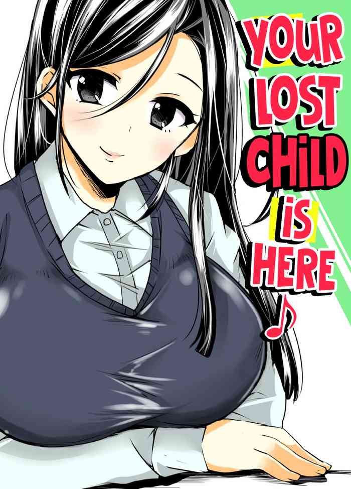 Maigo wa Kochira ♪ | Your Lost Child Is Here ♪