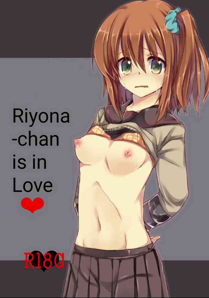 Riyona-chan is in Love