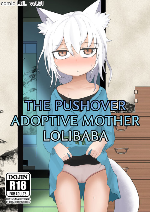 The Pushover Adoptive Mother Lolibaba