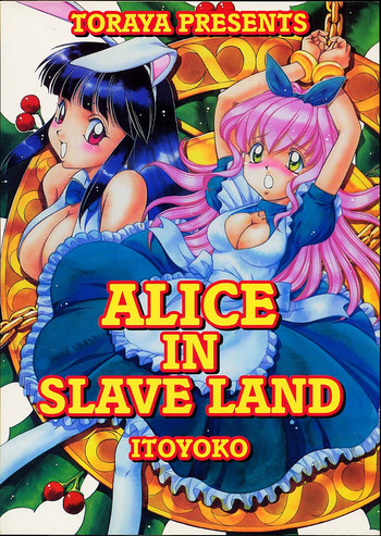 ALICE IN SLAVE LAND