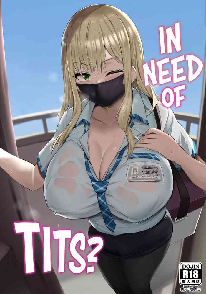 Oppai Taritemasu ka? | In Need of Tits?