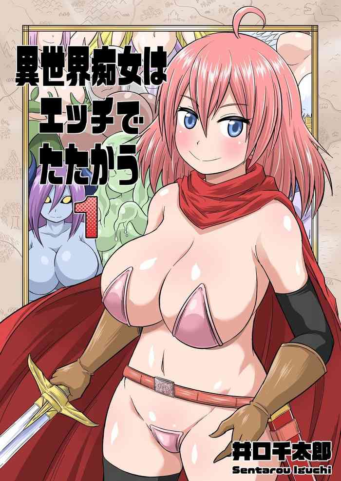 Isekai Chijo wa Ecchi de tatakau 1~20