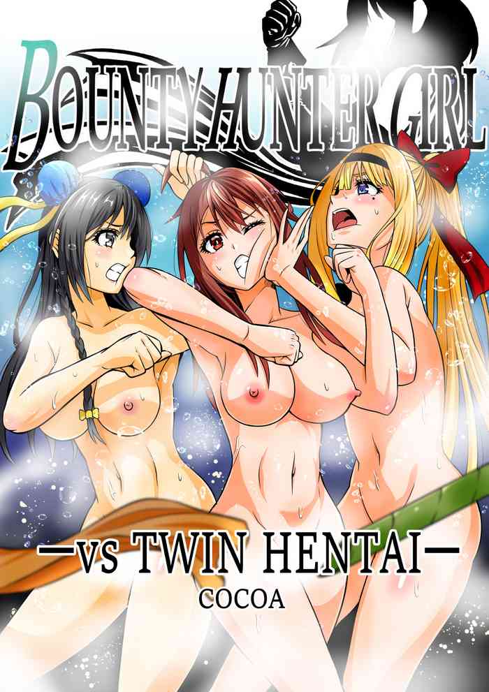 BOUNTY HUNTER GIRL vs TWIN HENTAI Ch. 25