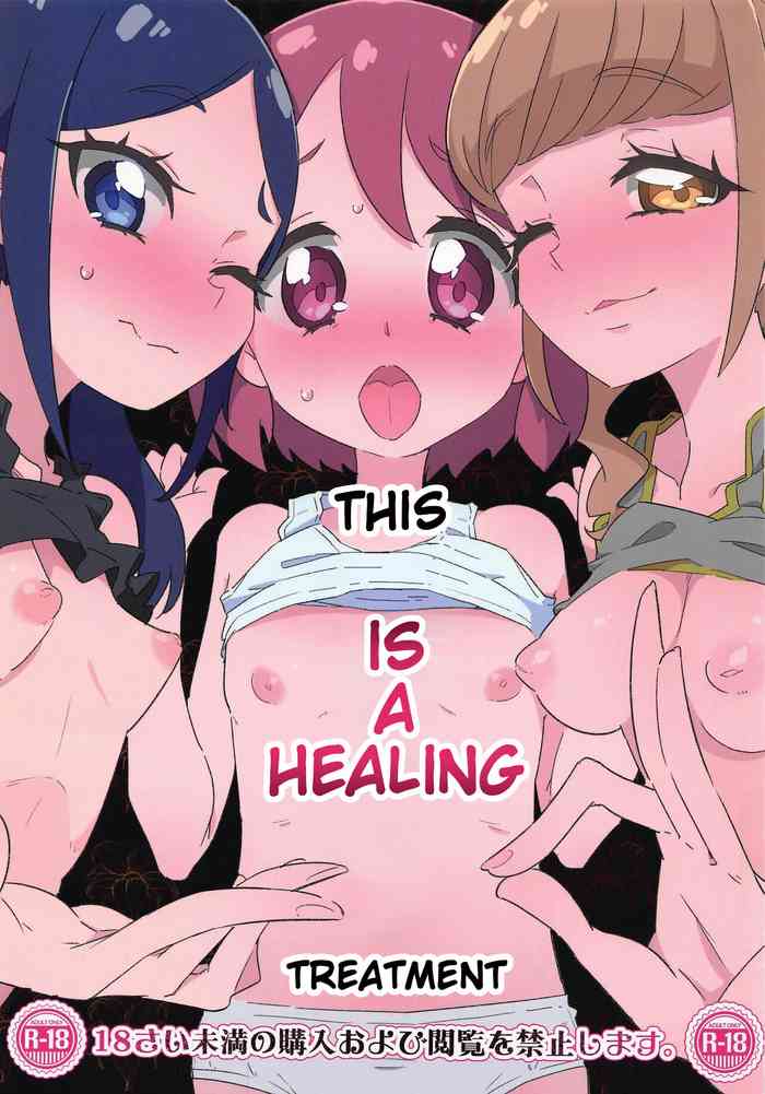 Kore wa Healing desu. | This is a Healing Treatment