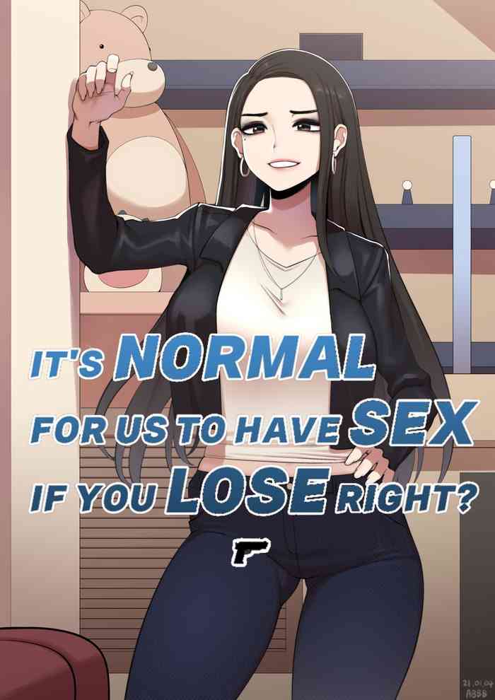 It's Normal for us to Have Sex if You Lose Right? Gun edition