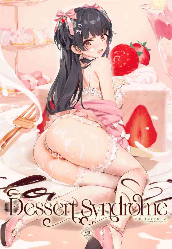 Dessert Syndrome