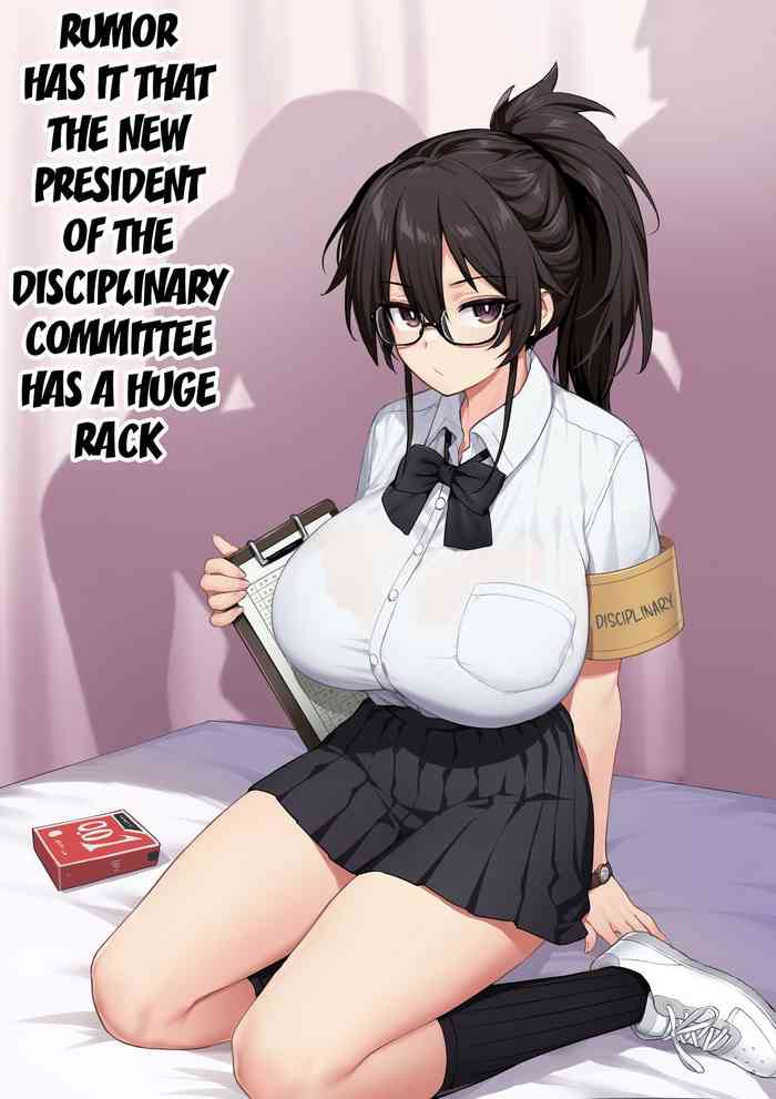 Rumor Has It That the New President of the Disciplinary Committee Has a Huge Rack 1-2