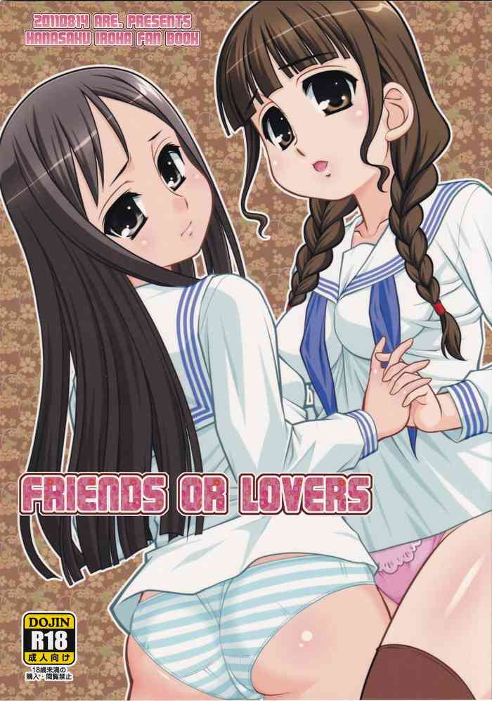 FRIENDS OR LOVERS