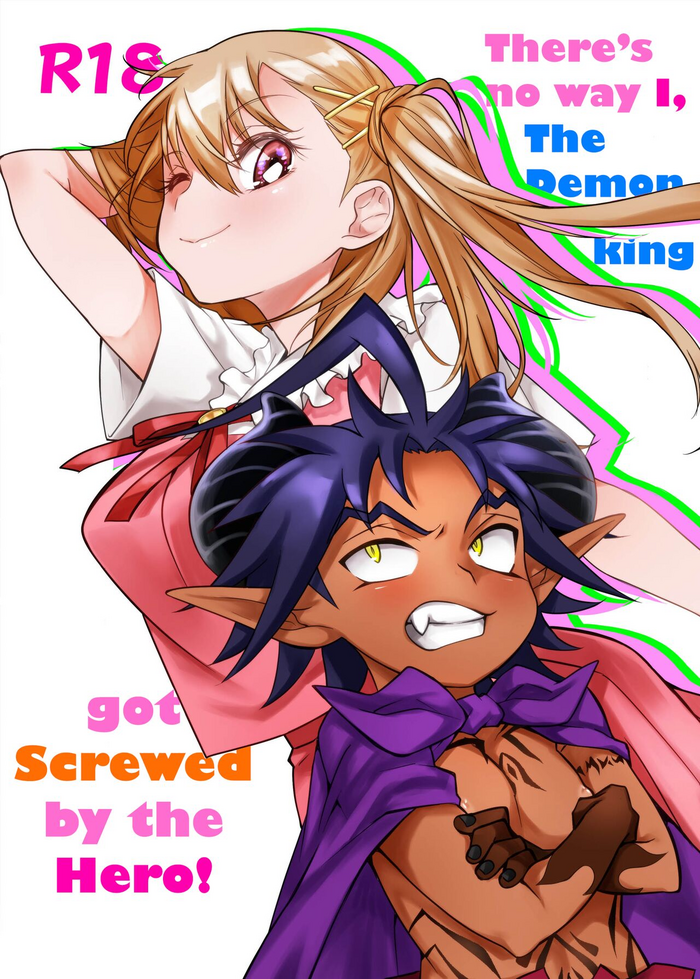 Maou no Ore ga Yuusha ni Yarareru Wake ga Nee! | There's no way I, The Demon Lord got Screwed by the Hero!