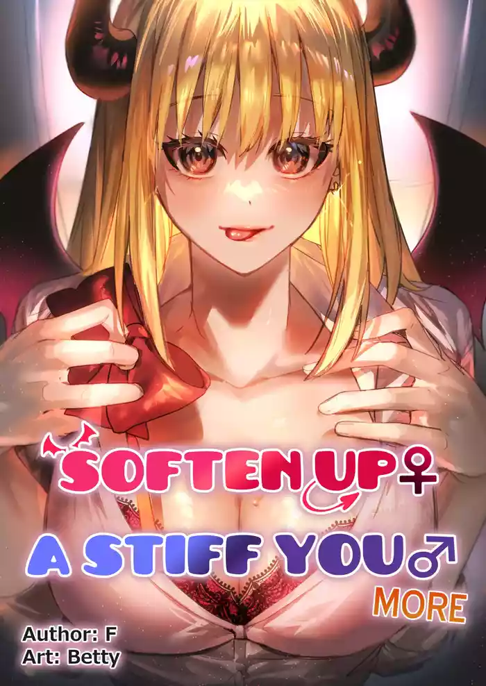 Soften up♀ a stiff you♂ more