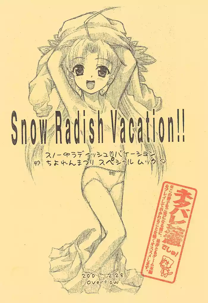 Snow Radish Vacation!!