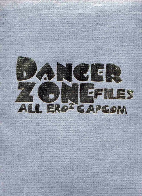 ALL ERO ERO CAPCOM DANGER ZONE