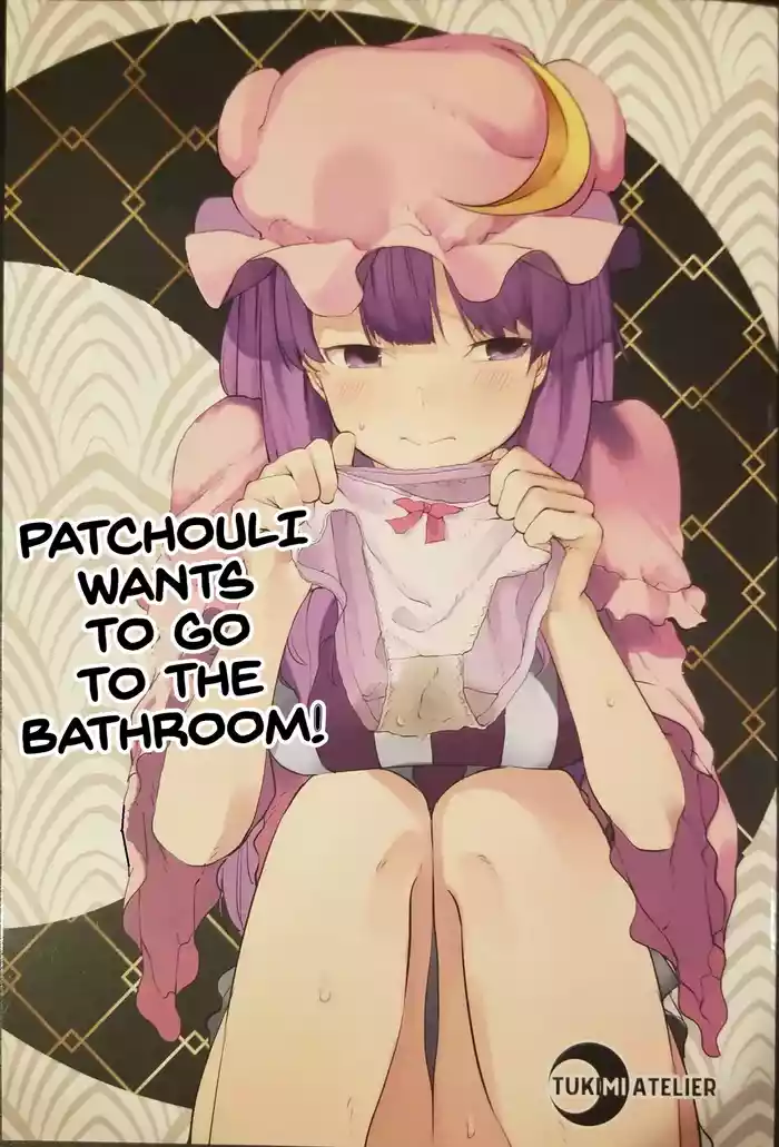 Patchouli wants to go to the bathroom!