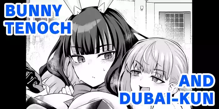 Bunny Tenoch and Dubai-kun... ❤