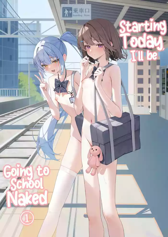 Kyou Kara Zenra Toukou 1 | Starting Today, I'll be Going to School Naked 1