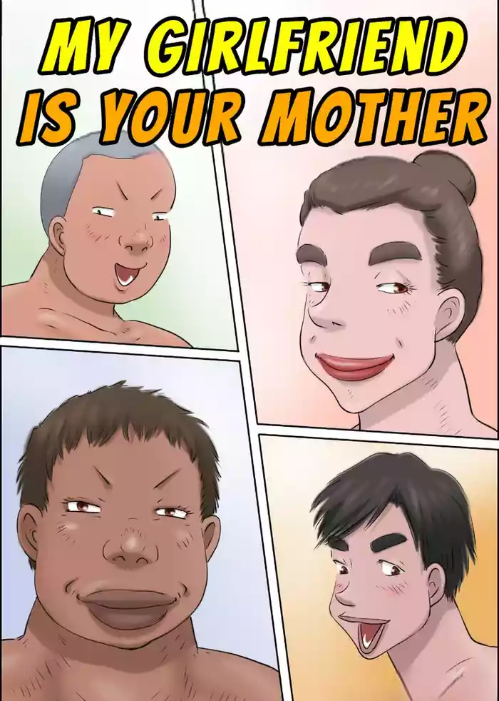 Your Mother Is My Girlfriends
