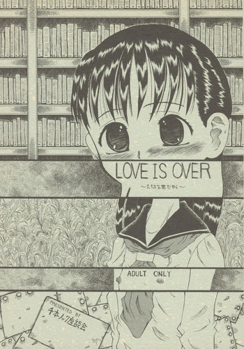 LOVE IS OVER