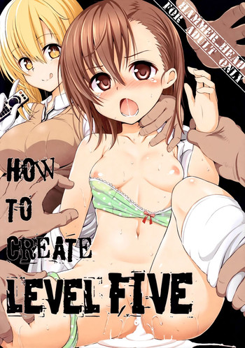 HOW TO CREATE LEVEL FIVE