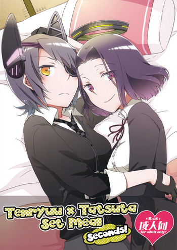 Tentatsuta Teishoku Okawari! | Tenryuu x Tatsuta Set Meal - Seconds!