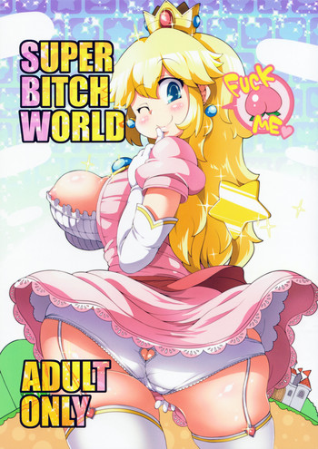 SUPER BITCH WORLD