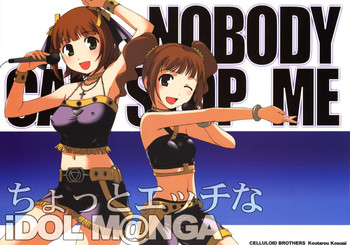 Chotto ecchi na iDOL M@NGA - Nobody can Stop me